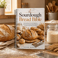 sourdough bread bible recipe natural sourdough starter yeast